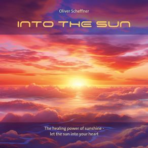 Download track Into The Sun Oliver Scheffner