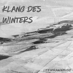 Download track Klang Des Winters Lifeintrancemusic