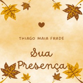 Download track Sua Presença Thiago Maia Frade