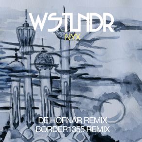 Download track Wstlndr-Nyx (Border1355 Remix) Wstlndr