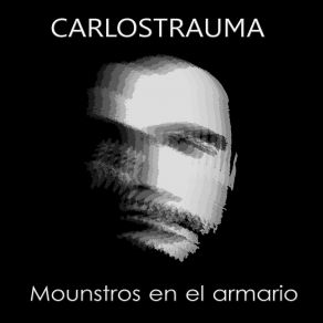 Download track Como Quieras Carlostrauma