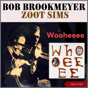 Download track Whooeeee Zoot Sims