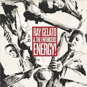 Download track Don't Toy With Me Baby Ray Gelato, The Enforcers