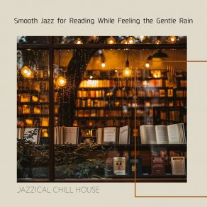 Download track Solace In The Stormy Hush Jazzical Chill House