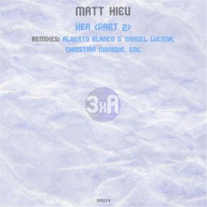 Download track Her (Alberto Blanco & Nahuel Lucena Remix) Matt Hieu