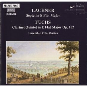 Download track 04. Franz Lachner - Septet In E Flat Major - IV. Scherzo. Allegro Vivace Quasi Presto Ensemble Villa Musica