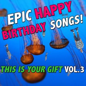 Download track Happy Birthday Kelly (This Is Your Gift) Epic Happy Birthdays