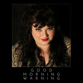 Download track Good Morning Warning Marianne McGregor