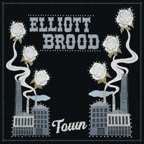 Download track Rise Up With Fists Elliott Brood