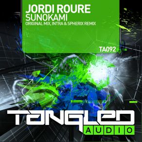 Download track Sunokami (Intra & Spherix Remix) Jordi RoureIntra