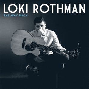 Download track How Love Feels Loki Rothman