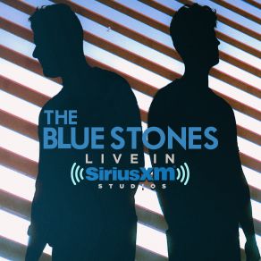 Download track Rolling With The Punches (Live In SiriusXM Studios) The Blue Stones