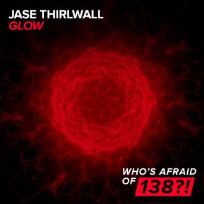 Download track Glow (Radio Edit) Jase Thirlwall