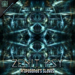 Download track Propaganda's Slaves Zenit Psy