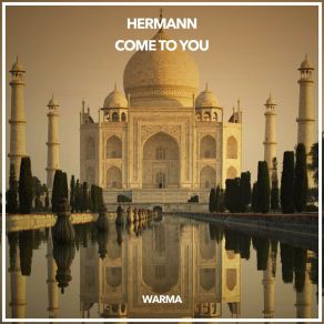 Download track Come To You (Extended Mix) Hermann