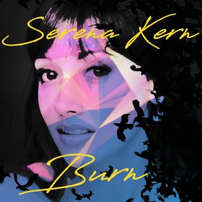 Download track Burn (Summer Remix) Serena KernAnsah