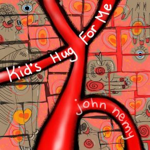 Download track Kid’s Hug For Me John Nemy