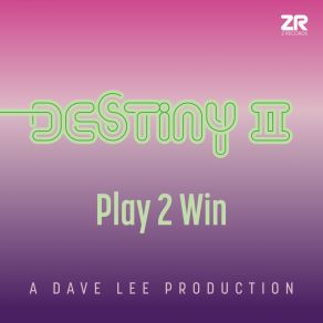 Download track Play 2 Win Destiny II