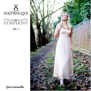 Download track Symphony Vol 1 (Full Continuous Mix) Sophie Sugar