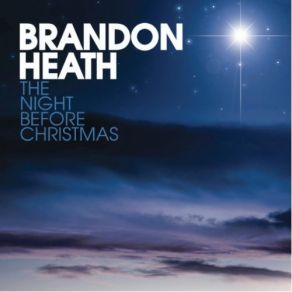 Download track The Night Before Christmas Brandon Heath