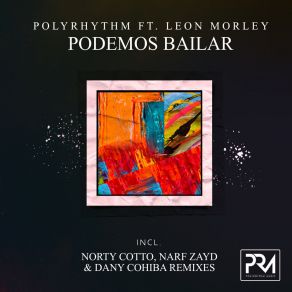 Download track Podemos Bailar (Narf Zayd Mucho Drums Mix) Leon MorleyNarf Zayd