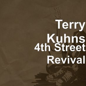 Download track 4th Street Revival Terry Kuhns