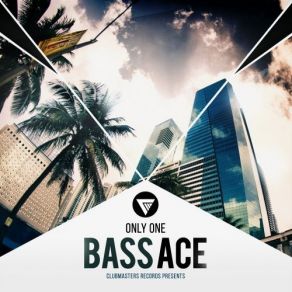 Download track Only One (Extended Mix) Bass Ace