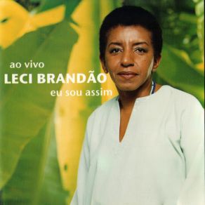 Download track Fogueira De Uma Paixão (Acústico) [Ao Vivo] Leci Brandao