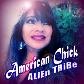 Download track American Chick ALiEn TriBe