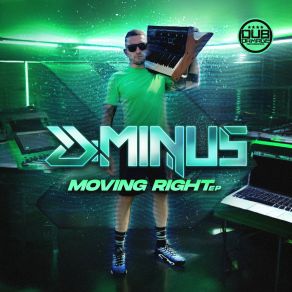 Download track Moving Right D-Minus