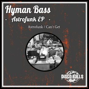 Download track Astrofunk (Original Mix) Hyman Bass