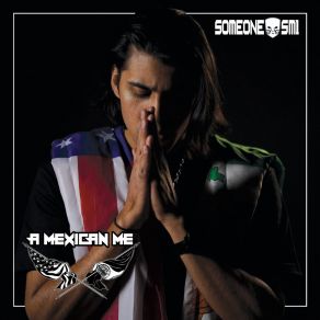 Download track A Mexican Me Someone Sm1