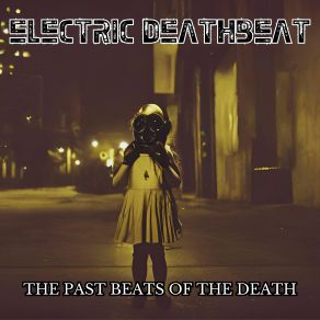 Download track Under Thy Skin Electric Deathbeat