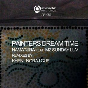 Download track Painters Dream Time (Noraj Cue Remix) Mz Sunday Luv, Namatjira