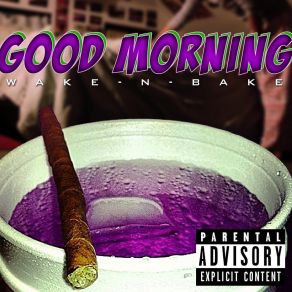 Download track Po Up Wake N' Bake