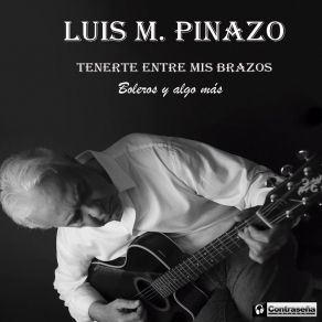 Download track Si Quieres Luis M. Pinazo