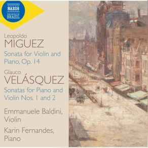 Download track 07. Violin Sonata In A Major, Op. 14 IV. Vivace Emmanuele Baldini, Karin Fernandes