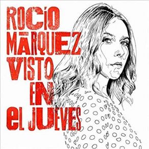 Download track Una Vida De Imagen Rocío Márquez