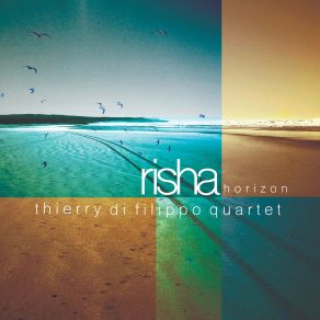 Download track Envol Risha - Thierry Di Filippo 4Tet