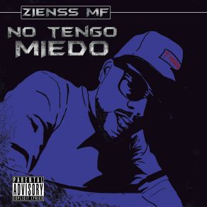 Download track No Tengo Miedo Zienss MF