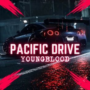 Download track Youngblood (Extended Mix) Pacific Drive