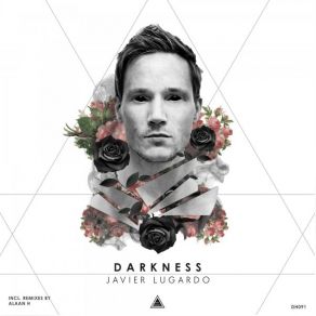 Download track Darkness (Alaan H Remix) Javier Lugardo