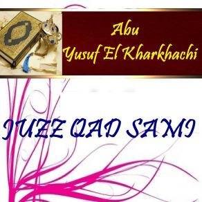 Download track Sourate Al Mumtahanah (Qaloune Muratal) Abu Yusuf El Kharkhachi