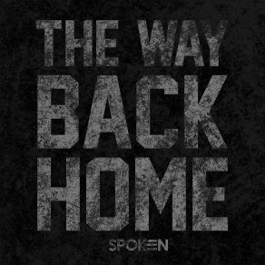 Download track The Way Back Home Spoken