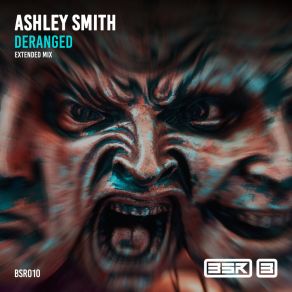 Download track Deranged (Radio Edit) Ashley Smith