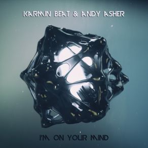 Download track I'm On Your Mind (Extended Mix) Karmin Beat