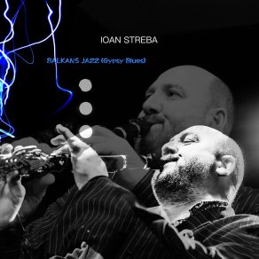 Download track Valachie Blues Ioan Stroba