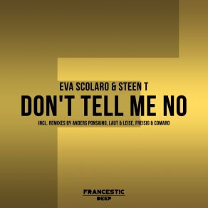 Download track Don't Tell Me No (Radio Edit) Eva Scolaro