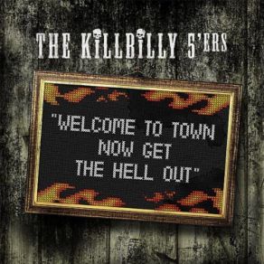 Download track Get Me Out (Hillbilly Hell) The Killbilly 5'Ers