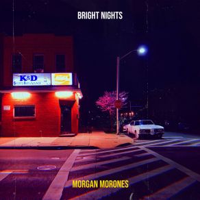 Download track Bright Nights Morgan Morones